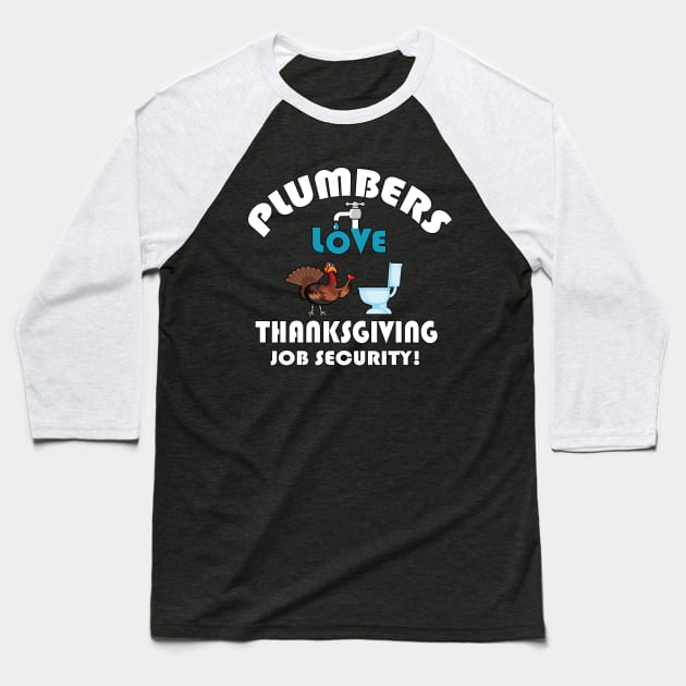 Thanksgiving Contractor Repairman Tradesman Home. Baseball T-Shirt by Maxx Exchange